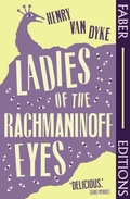 Cover: Ladies Of The Rachmaninoff Eyes (Faber Editions) - Faber & Faber