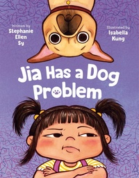 Enlarge image Cover: Jia Has a Dog Problem - Kokila