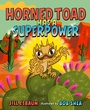Cover: Horned Toad Has a Superpower - G.P. Putnam's Sons Books for Young Readers