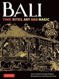Cover: Bali: Time, Rites, Art and Magic - Tuttle Publishing