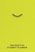 Cover: The Positive Student Planner - Bantam Books