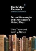 Cover: Textual Genealogies and Shakespeare's History Plays - Cambridge University Press