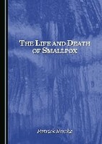 Abbildung von: The Life and Death of Smallpox - Cambridge Scholars Publishing