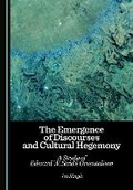 Cover: The Emergence of Discourses and Cultural Hegemony - Cambridge Scholars Publishing