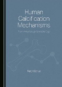 Abbildung von: Human Calcification Mechanisms - Cambridge Scholars Publishing