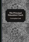 Cover: The Principal Education Coach - Cambridge Scholars Publishing