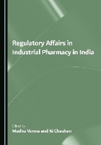 Abbildung von: Regulatory Affairs in Industrial Pharmacy in India - Cambridge Scholars Publishing