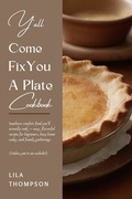 Cover: Y'all Come Fix You a Plate Cookbook - Dapen Pubs