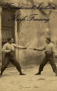 Abbildung von: Traditional Italian Knife Fencing - Gio Ricco
