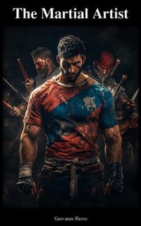 Abbildung von: The Martial Artist - Gio Ricco
