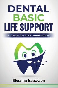 Abbildung von: Dental Basic Life Support - Blessing Isaackson
