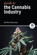 Cover: Guide to the Cannabis Industry - SAGE Publications Inc