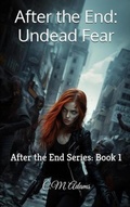 Cover: After the End: After the End Series - C.M. Adams Novels