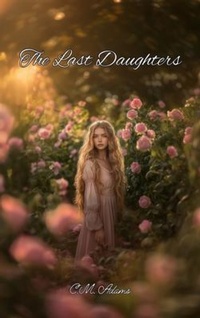 Abbildung von: The Last Daughters - C.M. Adams Novels