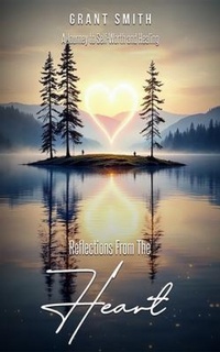 Enlarge image Cover: Reflections From The HEART - GRANT SMITH