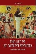 Cover: The Life of St. Simeon Stylites - Dalcassian Publishing Company