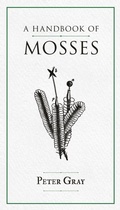 Cover: A Handbook of Mosses - Read Books Ltd.