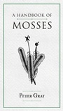 Cover: A Handbook of Mosses - Read Books