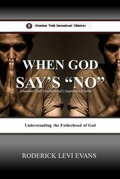 Cover: When God Says No - Abundant Truth Publishing