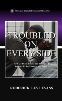 Enlarge image Cover: Troubled on Every Side - Abundant Truth Publishing