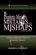 Cover: Prophetic Ministry, Mistakes, and Mishaps - Abundant Truth Publishing