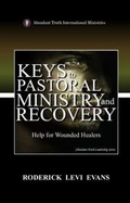 Cover: Keys to Pastoral Ministry and Recovery - Abundant Truth Publishing