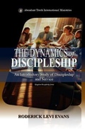 Cover: The Dynamics of Discipleship - Abundant Truth Publishing