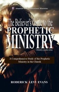 Cover: The Believer's Guide to the Prophetic Ministry - Abundant Truth Publishing