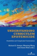 Cover: Understanding Curriculum Epistemicide - Peter Lang Verlag