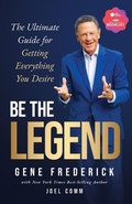 Cover: Be the Legend - Morgan James Publishing llc