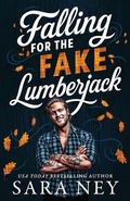 Cover: Falling for the Fake Lumberjack - Montlake