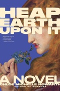 Cover: Heap Earth Upon It - Melville House