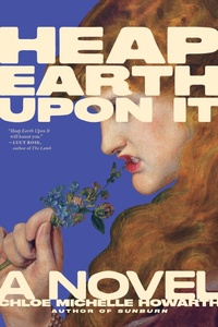 Enlarge image Cover: Heap Earth Upon It - Melville House