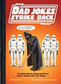 Cover: Star Wars Dad Jokes Strike Back - Chronicle Books