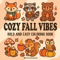 Cover: Bold & Easy Cozy Fall Vibes Coloring Book - Revive Coloring Books