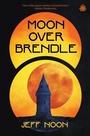 Cover: Moon Over Brendle - Angry Robot