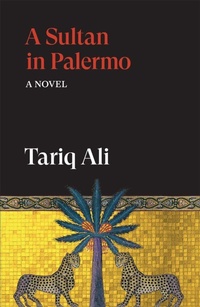 Enlarge image Cover: A Sultan in Palermo - Verso Books