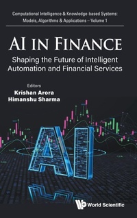 Enlarge image Cover: Ai In Finance: Shaping The Future Of Intelligent Automation And Financial Services - World Scientific Europe Ltd