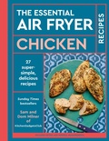 Cover: The Essential Air Fryer Chicken Recipes - White Lion Publishing