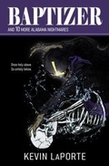Cover: Baptizer and 10 More Alabama Nightmares - Inverse Press, LLC