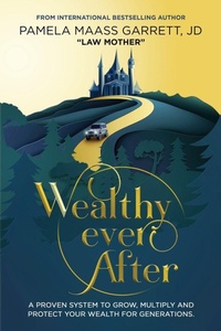 Abbildung von: Wealthy Ever After - Best Seller Publishing, LLC