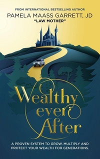 Abbildung von: Wealthy Ever After - Best Seller Publishing, LLC