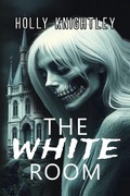 Cover: The White Room - Holly Knightley