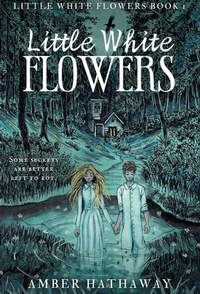 Abbildung von: Little White Flowers - Deadly Seeds Press