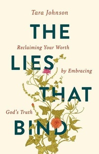 Enlarge image Cover: The Lies That Bind - Guideposts