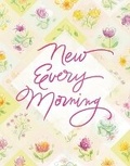 Cover: New Every Morning - Guideposts