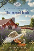 Cover: The Honeyed Truth - Guideposts
