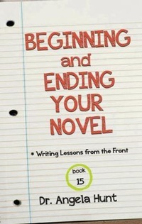 Abbildung von: Beginning and Ending Your Novel - HuntHaven Press