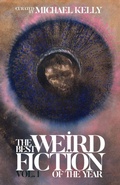 Cover: The Best Weird Fiction of the Year, Vol. 1 - Undertow Publications