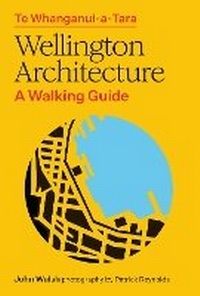Abbildung von: Te Whanganui-a-Tara Wellington Architecture - Massey University Press